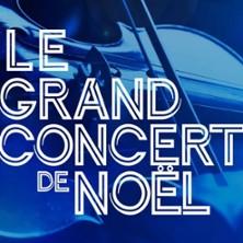 LE GRAND CONCERT DE NO&Euml;L