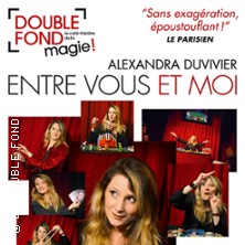 Entre Vous et Moi - Le Double Fond, Paris