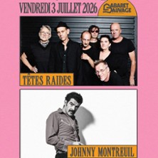 T&ecirc;tes Raides / Johnny Montreuil - Le Festival d&rsquo;&Eacute;t&eacute;