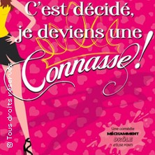 C'EST DECIDE, JE DEVIENS... Une Connasse !