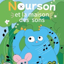 Nourson et la maison des sons