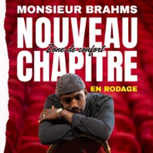 MONSIEUR BRAHMS Zone de confort - Nouveau chapitre