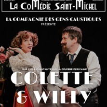 Colette Et Willy - Le Destin Hors Norme d'une Ecrivaine Affranchie