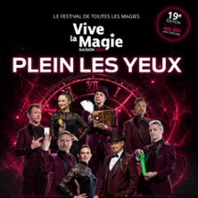 Festival Vive la Magie 19&egrave;me Edition - Bordeaux