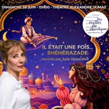 IL ETAIT UNE FOIS SH&Eacute;H&Eacute;RAZADE FESTIVAL LES ETOILES DU CLASSIQUE