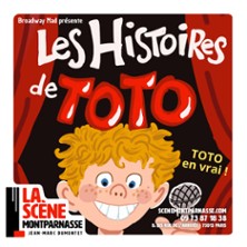 Les Histoires de Toto - La Sc&egrave;ne Montparnasse, Paris