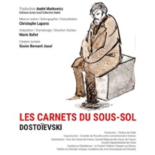 Les Carnets du Sous-Sol de Dosto&iuml;evski - Th&eacute;&acirc;tre L'Essa&iuml;on, Paris
