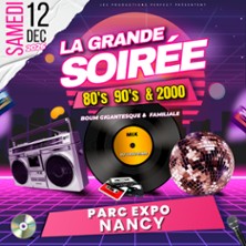 La Grande Soir&eacute;e 80's 90's 2000