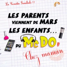Les Parents Viennent de Mars, Les Enfants du McDo chez Maman