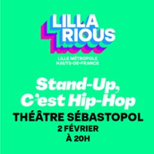 STAND-UP, C?EST HIP-HOP Festival Lillarious 2027