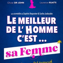 Le meilleur de l&rsquo;homme c&rsquo;est sa femme