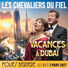 LES CHEVALIERS DU FIEL Vacances &agrave; Duba&iuml;