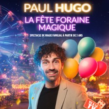 La F&ecirc;te Foraine Magique de Paul Hugo - Com&eacute;die Saint-Roch, Avingon