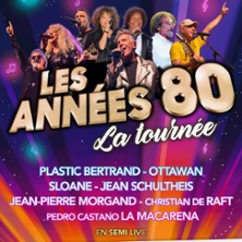 LES ANNEES 80 La Tourn&eacute;e en semi live