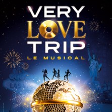 VERY LOVE TRIP D&icirc;ner Spectacle