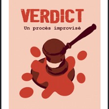 Verdict, un Proc&egrave;s Improvis&eacute;