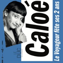 Calo&eacute; Le Voyageur F&ecirc;te Ses 2 Ans