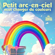Petit Arc-en-ciel Veut Changer de Couleur