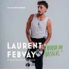 LAURENT FEBVAY LODEUR DU BASILIC