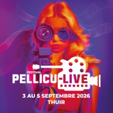 Festival Pellicu-Live - Pass 1 Jour Vendredi