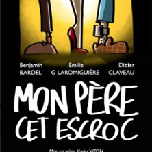 Mon P&egrave;re Cet Escroc