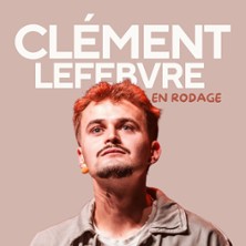 CLEMENT LEFEBVRE En Rodage