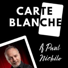 CARTE BLANCHE A PAUL NICHILO