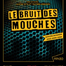 LE BRUIT DES MOUCCHES
