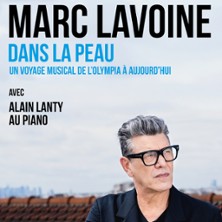 Marc Lavoine - Dans la Peau  Avec Alain Lanty au Piano - Tourn&eacute;e