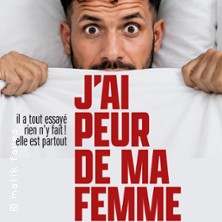 &laquo; J&rsquo;ai peur de ma femme &raquo;