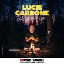 Lucie Carbone dans &laquo; &Ccedil;a va trop loin &raquo;