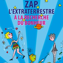 Zap l'Extraterrestre &agrave; la Recherche du Bonheur